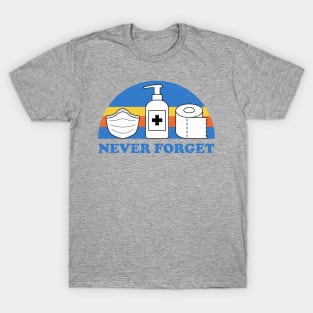 Never Forget 2020 T-Shirt